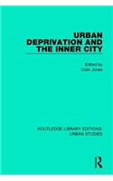 Urban Deprivation and the Inner City