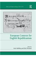 European Contexts for English Republicanism. Edited by Gaby Mahlberg and Dirk Wiemann