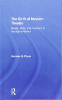 The Birth of Modern Theatre