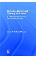 Cognitive Behavioral Therapy in Schools
