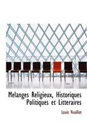 Melanges Religieux, Historiques Politiques Et Litteraires