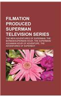 Filmation Produced Superman Television Series