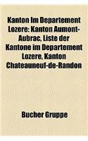 Kanton Im Departement Lozere: Kanton Aumont-Aubrac, Liste Der Kantone Im Departement Lozere, Kanton Chateauneuf-de-Randon(German)