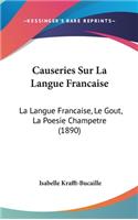 Causeries Sur La Langue Francaise