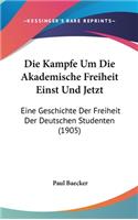 Die Kampfe Um Die Akademische Freiheit Einst Und Jetzt