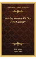 Worthy Women Of Our First Century