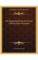 The Beginning of Sex Lies from a Rosicrucian Viewpoint