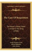 The Case Of Requisition