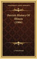 Perrin's History Of Illinois (1906)