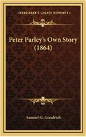 Peter Parley's Own Story (1864)