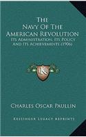 The Navy of the American Revolution: Its Administration, Its Policy and Its Achievements (1906)