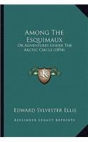 Among the Esquimaux