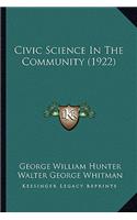 Civic Science in the Community (1922)