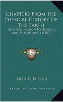 Chapters From The Physical History Of The Earth: An Introduction To Geology And Paleontology (1880)