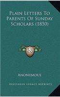 Plain Letters to Parents of Sunday Scholars (1850)