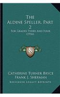 Aldine Speller, Part 2