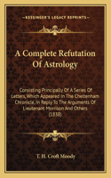 Complete Refutation Of Astrology