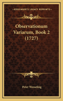 Observationum Variarum, Book 2 (1727)