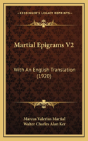 Martial Epigrams V2
