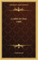 Le Jubile De Cluny (1898): (French)