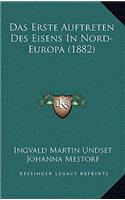 Erste Auftreten Des Eisens In Nord-Europa (1882)