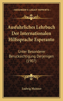 Ausfuhrliches Lehrbuch Der Internationalen Hilfssprache Esperanto