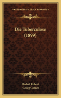 Die Tuberculose (1899)