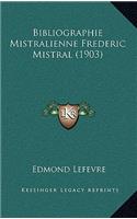 Bibliographie Mistralienne Frederic Mistral (1903)