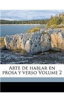 Arte de hablar en prosa y verso Volume 2