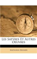 Les Satyres Et Autres Oeuvres