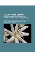 Helsingborgs Kommun: Helsingborgs Kommuns Politiska Historia, Europabanan, Raan, Luggude Harad, Balteberga, Ramlosa Halsobrunn, Vege a(Swedish)