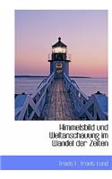Himmelsbild Und Weltanschauung Im Wandel Der Zeiten