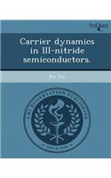 Carrier Dynamics in III-Nitride Semiconductors