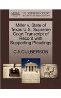 Miller V. State of Texas U.S. Supreme Court Transcript of Record with Supporting Pleadings