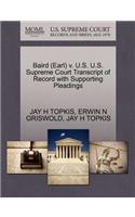 Baird (Earl) V. U.S. U.S. Supreme Court Transcript of Record with Supporting Pleadings