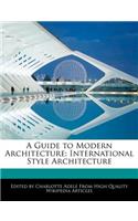A Guide to Modern Architecture: International Style Architecture