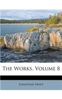 The Works, Volume 8