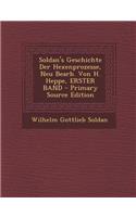 Soldan's Geschichte Der Hexenprozesse, Neu Bearb. Von H. Heppe, Erster Band - Primary Source Edition