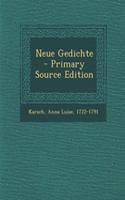 Neue Gedichte - Primary Source Edition