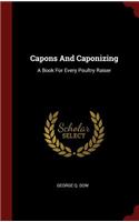 Capons And Caponizing