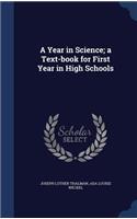 A Year in Science; a Text-book for First Year in High Schools