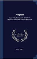 Program: Guyandotte Centennial, 1810-1910: Cabell County Home Coming Celebration