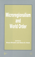 Microregionalism and World Order