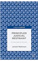 Principled Judicial Restraint