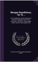 Morgan Expeditions, '70-'71 ...