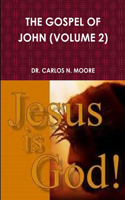 Gospel of John (Volume 2)