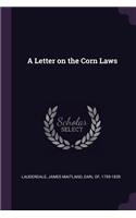 Letter on the Corn Laws