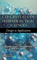 Co-Crystals in Pharmaceutical Sciences