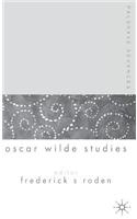 Palgrave Advances in Oscar Wilde Studies