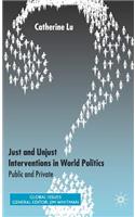 Just and Unjust Interventions in World Politics